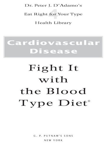 Cardiovascular Disease Fight It With The Blood Type Diet Dr Peter J Dadamo