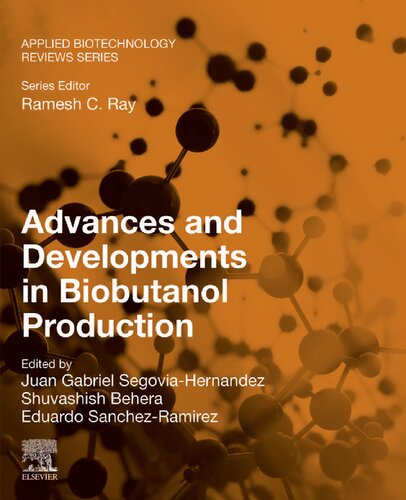 Advances And Developments In Biobutanol Production Juan Gabriel Segoviahernandez