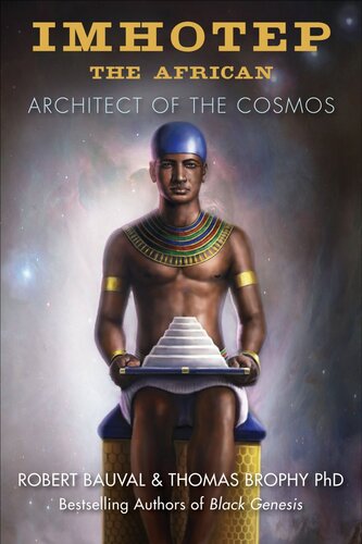 Imhotep The African Architect Of The Cosmos Robert Bauval Thomas G Brophy