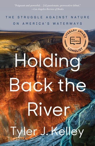 Holding Back The River Tyler J Kelley