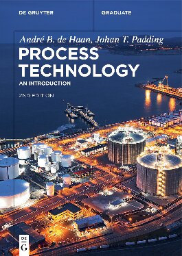Process Technology An Introduction 2nd Edition Andr B De Haan