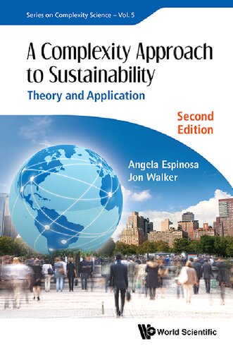 A Complexity Approach To Sustainability Theory And Application 2nd Edition Angela Espinosa