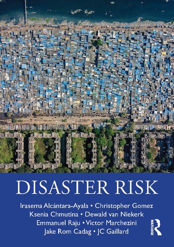 Disaster Risk 1st Edition Irasema Alcntaraayala Christopher Gomez