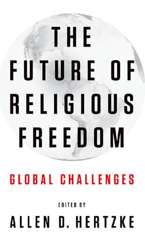 The Future Of Religious Freedom Allen D Hertzke