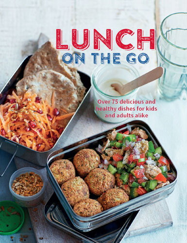 Lunch On The Go Over 60 Inspired Ideas For Diy Lunches Ryland Peters Small
