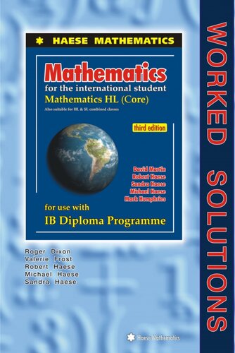 Worked Solutions Mathematics Hl Core Third Edition Haese 2013 Third Unknown