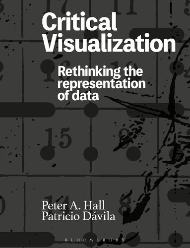 Critical Visualization Peter A Hall Patricio Dvila