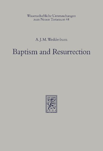 Baptism And Resurrection Alexander Jm Wedderburn