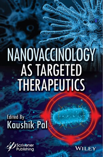 Nanovaccinology As Targeted Therapeutics Kaushik Pal