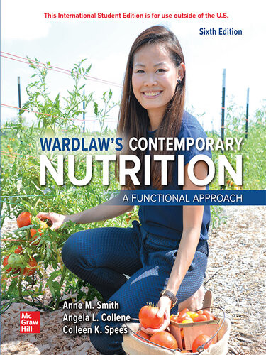 Wardlaws Contemporary Nutrition A Functional Approach 6th Edition Anne M Smith