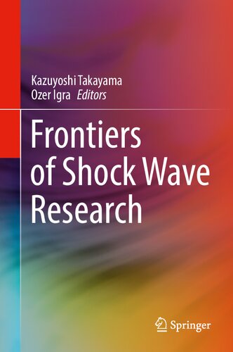 Frontiers Of Shock Wave Research Kazuyoshi Takayama Ozer Igra