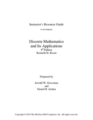 Instructors Resource Guide To Accompany Discrete Mathematics And Its Applications 8th Edition Kenneth H Rosen Prepared By Jerrold W Grossman And Daniel R Jordan 8th Edition Jerrold W Grossman And Daniel R Jordan