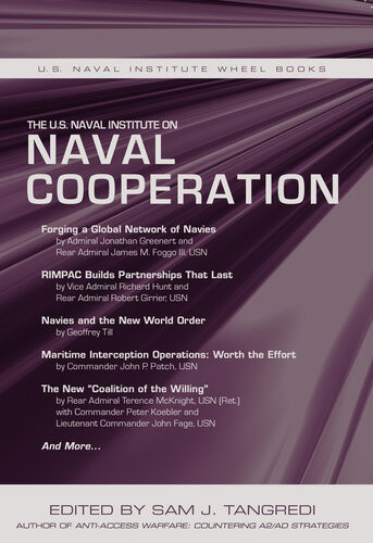 The Us Naval Institute On International Naval Cooperation Sam Tangredi