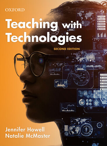 Teaching With Technologies Pedagogies For Collaboration Communication And Creativity 2nd Edition Jennifer Howell