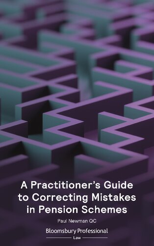 A Practitioners Guide To Correcting Mistakes In Pension Schemes Paul Newman