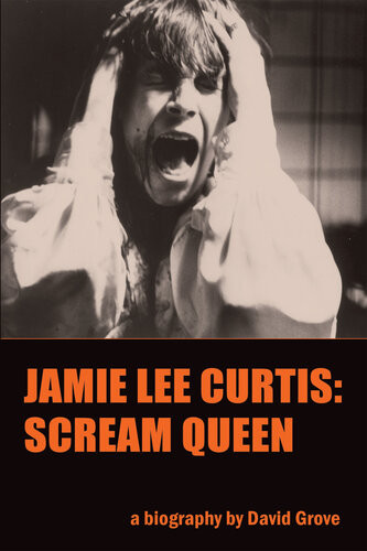 Jamie Lee Curtis Scream Queen David Grove