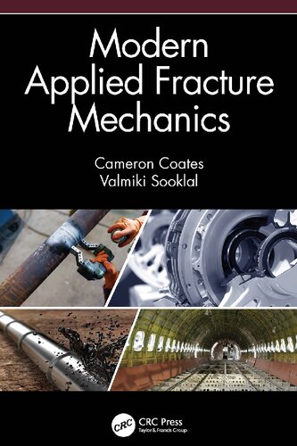 Modern Applied Fracture Mechanics Cameron Coates Valmiki Sooklal