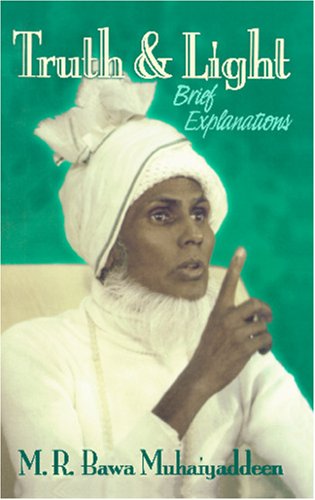 Truth Light Brief Explanations Min M R Bawa Muhaiyaddeen