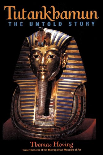 Tutankhamun The Untold Story Thomas Hoving