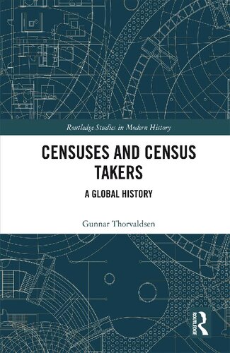 Censuses And Census Takers A Global History Gunnar Thorvaldsen