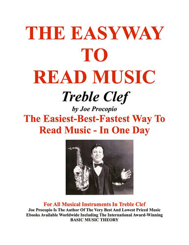 The Easyway To Read Music Treble Clef The Easiestbestfastest Way To Read Musicin One Day Joe Procopio