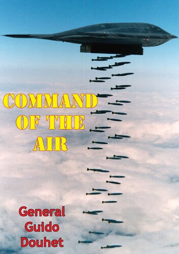 Command Of The Air General Giulio Douhet