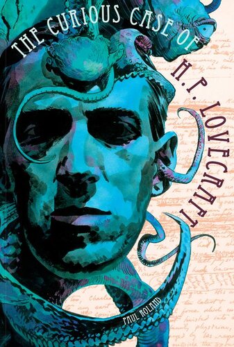 The Curious Case Of Hp Lovecraft Paul Roland