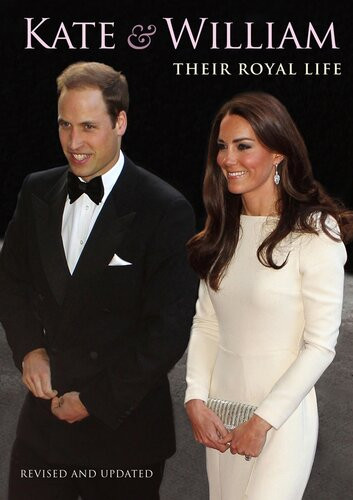 Kate And William Their Royal Life Marie Clayton