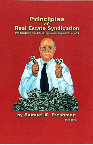 Principles Of Real Estate Syndication Samuel K Freshman