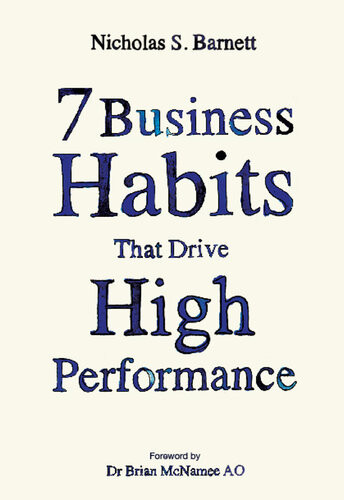 7 Business Habits That Drive High Performance Nicholas S Barnett