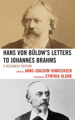 Hans Von Blows Letters To Johannes Brahms A Research Edition 1st Edition Hansjoachim Hinrichsen