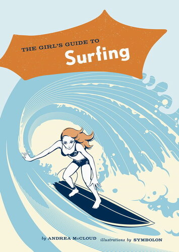 The Girls Guide To Surfing Andrea Mccloud