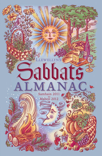Llewellyns Sabbats Almanac Samhain 2011 To Mabon 2012 Llewellyn