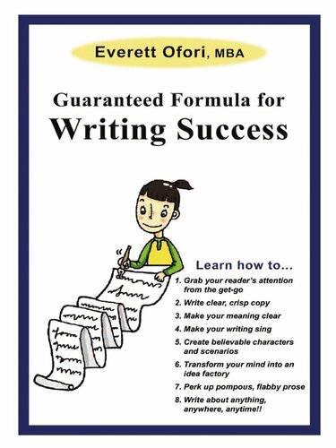 Guaranteed Formula For Writing Success 1st Edition Everett Ofori