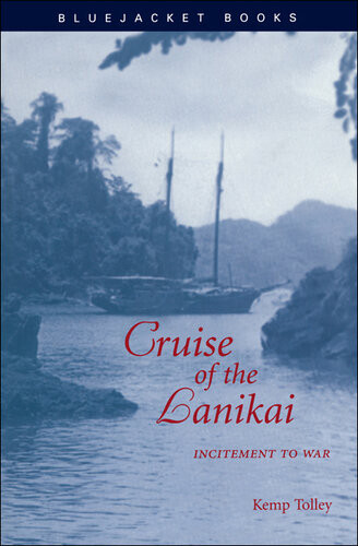 Cruise Of The Lanikai Incitement To War Kemp Tolley