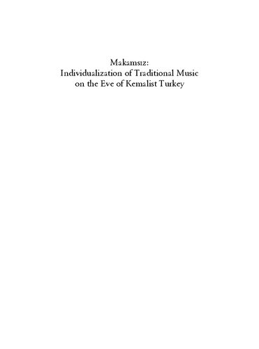 Makamsz Individualization Of Traditional Music On The Eve Of Kemalist Turkey 1 Martin Greve