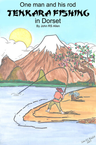 Tenkara Dorset 1st Edition John Rs Allen