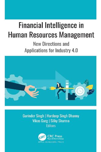 Financial Intelligence In Human Resources Management New Directions And Applications For Industry 40 Gurinder Singh