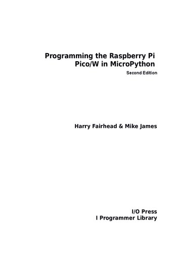Programming The Raspberry Pi Picow In Micropython Second Edition Harry Fairhead