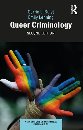 Queer Criminology New Directions In Critical Criminology Second Edition 2nd Edition Carrie L Buist
