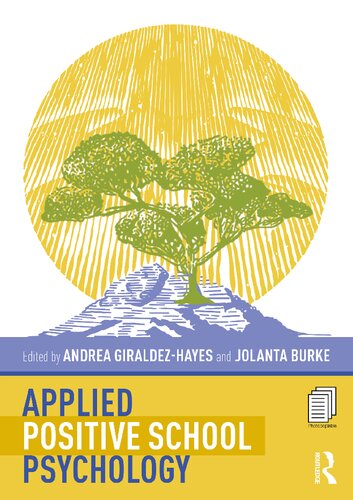 Applied Positive School Psychology Andrea Giraldezhayes Jolanta Burke