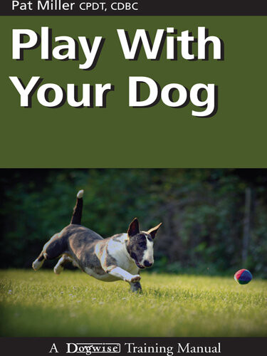 Play With Your Dog Pat Miller