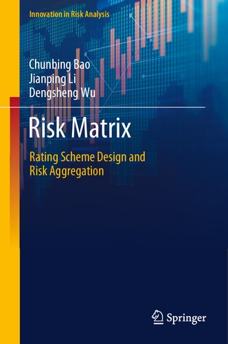 Risk Matrix Rating Scheme Design And Risk Aggregation Chunbing Bao