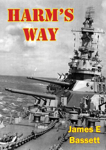 Harms Way James E Bassett