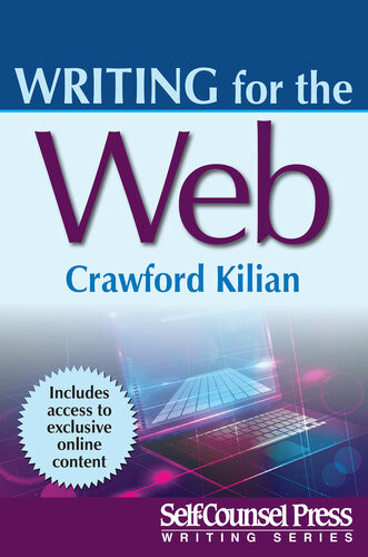 Writing For The Web 1st Edition Crawford Kilian