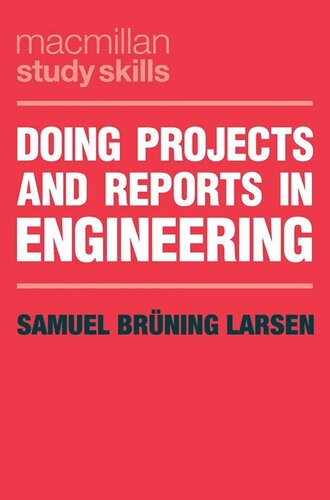 Doing Projects And Reports In Engineering Samuel Brüning Larsen