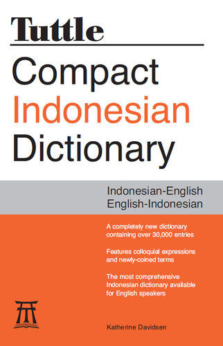 Tuttle Compact Indonesian Dictionary Indonesianenglish Englishindonesian Katherine Davidsen