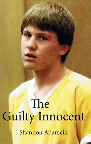 The Guilty Innocent Shannon Adamcik