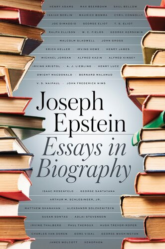 Essays In Biography Joseph Epstein