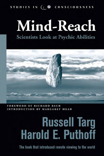Mindreach Scientists Look At Psychic Abilities Russell Targ